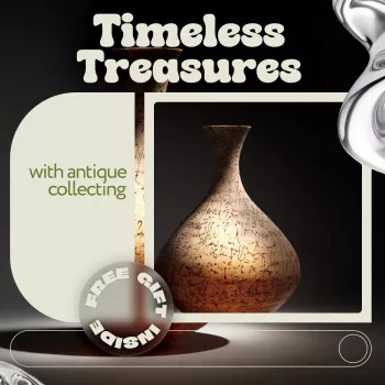 Antique Collecting for Beginners: Buy Smart, Spot Quality