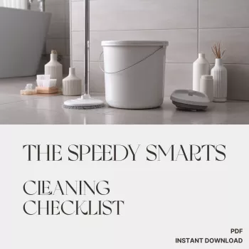 Speedy Smarts Cleaning Checklist: Clean Faster, Smarter