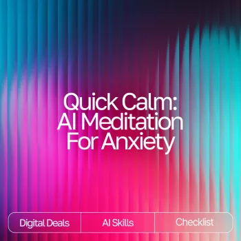 Quick Calm Checklist: 2–10 Minute AI-Guided Relief